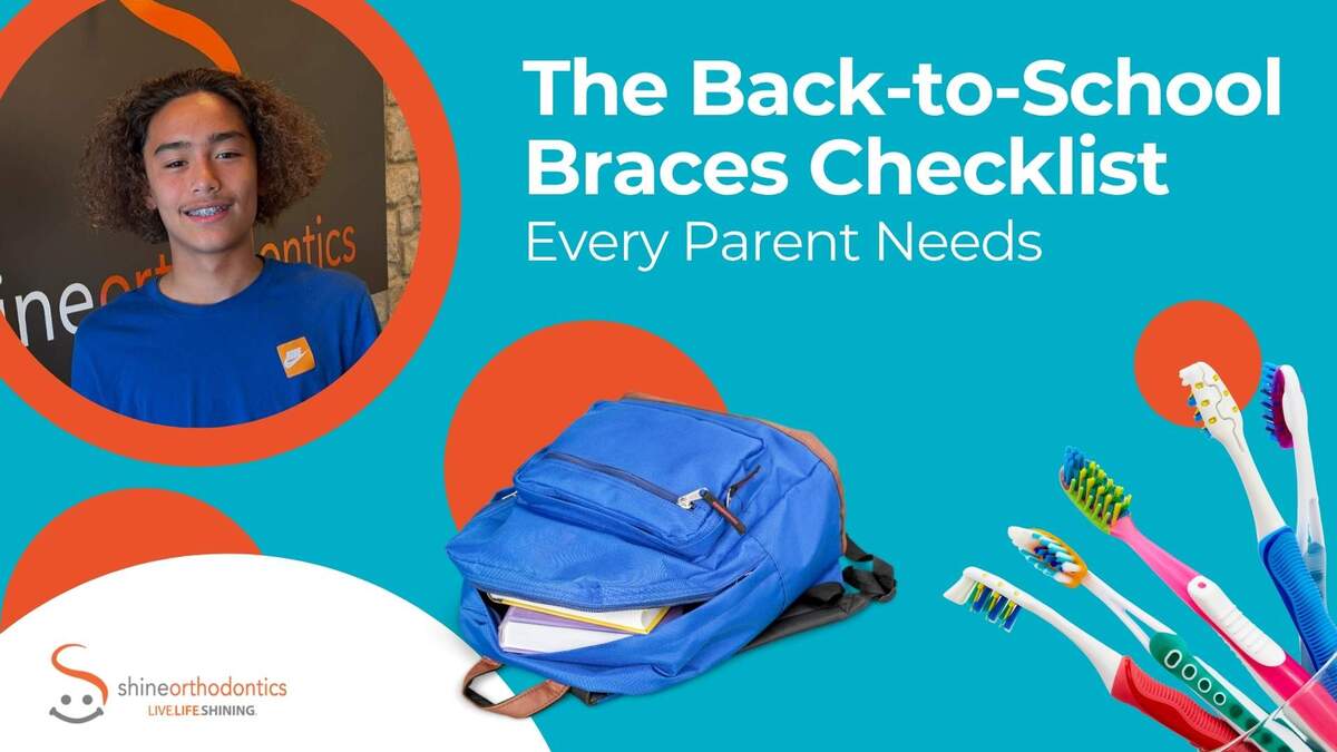 The Back-to-School Braces Checklist Every Parent Needs 